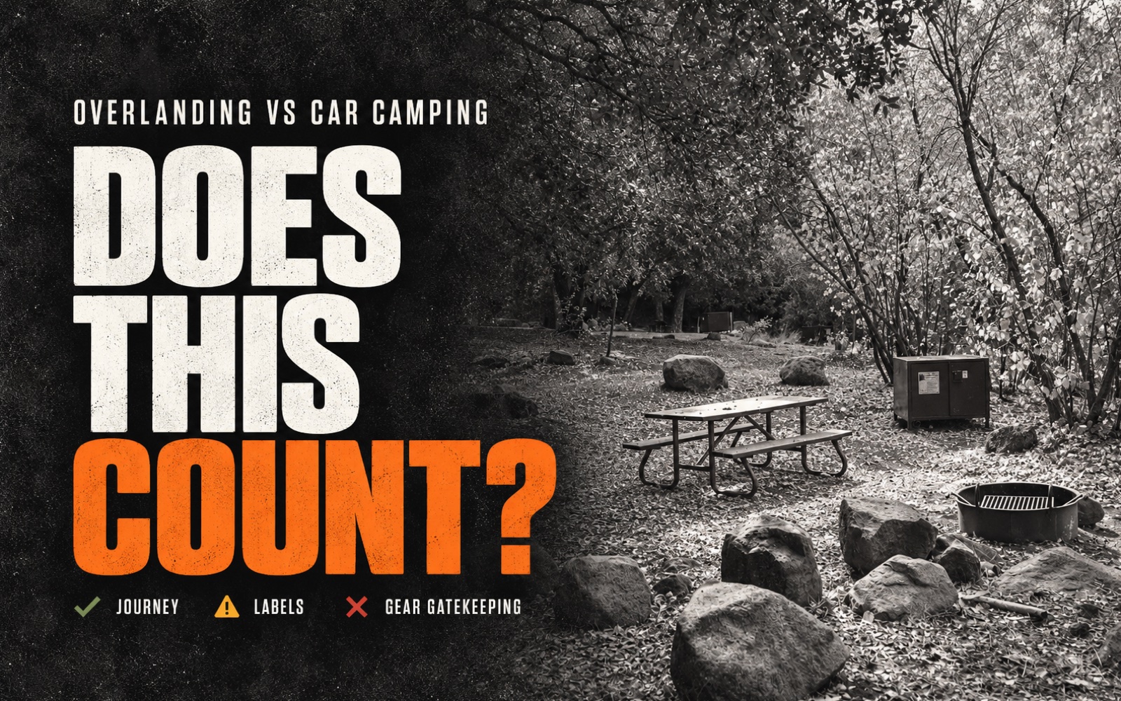 Does This Count? — black-and-white wooded campsite with a picnic table, fire ring and bear-proof food locker beside the Overlanding vs Car Camping title